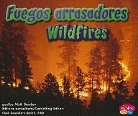 Matt Doeden, Gail Saunders-Smith - Fuegos Arrasadores/Wildfires