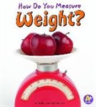 Heather Adamson, Thomas K Adamson, Thomas K. Adamson, Thomas K. and Heather Adamson, Thomas K./ Adamson Adamson, Thomas Kristian Adamson - How Do You Measure Weight?
