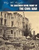 Roberta Baxter, Megan Cotugno - The Southern Home Front of the Civil War