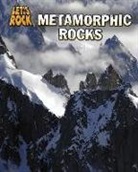 Chris Oxlade - Metamorphic Rocks