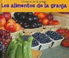 Nancy Dickmann - Los Alimentos de la Granja = Food from Farms