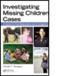 Raymond W. Beach, Donald F. Sprague, Donald F. (Freeland Sprague, Donald F. Beach Jr. Sprague, Sprague Donald F., Bradley R. Shannon - Investigating Missing Children Cases