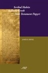 James Ronald Royse - Scribal Habits in Early Greek New Testament Papyri