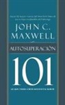John C. Maxwell - Autosuperación 101