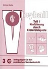 Michael Medler - Volleyball - Teil 1: Hinführung durch Kleinfeldspiele