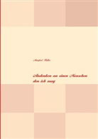 Manfred Haller, Manfre Haller, Manfred Haller - Andenken an einen Menschen den ich mag