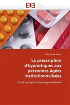 Julie Bricau-Vignol - La prescription d'hypnotiques aux personnes âgées institutionnalisées