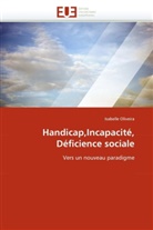 Isabelle Oliveira, Oliveira-I - Handicap,incapacite, deficience