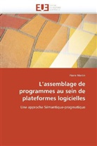 Pierre Martin, Martin-P - L assemblage de programmes au
