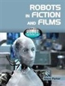 Steve Parker - Robots in Fiction and Films
