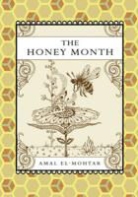 Amal El-Mohtar - The Honey Month