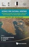 M Montagnari Kokelj Et Al C Tuniz, M. Budinich, Marco Budinich, M. Montagnari Kokelj, Manuela Montagnari Kokelj, Manuela Montagnari Kokelj... - Science For Cultural Heritage: Technological Innovation And Case Studies In Marine And Land Archaeology In The Adriatic Region And Inland