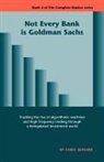 Chris Skinner - Not Every Bank Is Goldman Sachs