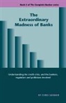 Chris Skinner - The Extraordinary Madness of Banks