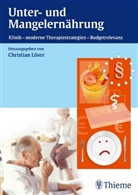 Christian Löser, Christia Löser, Christian Löser - Unter- und Mangelernährung