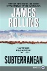 James Rollins, James Rollins - Subterranean