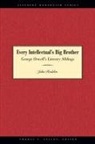John Rodden - Every Intellectual''s Big Brother