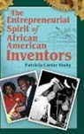 Patricia Sluby, Patricia Carter Sluby, Sluby Patricia Carter - The Entrepreneurial Spirit of African American Invention