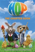 Ken Daurio, Kirsten Mayer, Cinco Paul - HOP, the Chapter Book