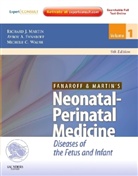Avroy A. Fanaroff, Richard Martin, Richard J. Martin, Michele C. Walsh - Fanaroff and Martin's Neonatal-Perinatal Medicine, 2 Vols.