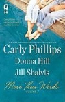 Donna Hill, Carly Phillips, Carly/ Hill Phillips, Jill Shalvis - More Than Words