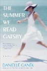 Danielle Ganek - The Summer we read Gatsby