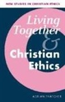 Adrian Thatcher, Stephen R. L. Clark, Robin Gill - Living Together and Christian Ethics