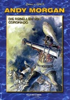 Greg, Hermann, Hermann - Andy Morgan - Bd.2: Andy Morgan - Die Rebellen von Coronado