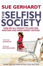 Sue Gerhardt, Gerhardt Sue - The Selfish Society