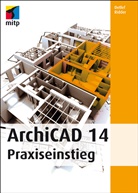 Detlef Ridder - ArchiCAD14 Praxiseinstieg