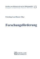 Werner Hauser, Werner Lenz, Manfred Prisching - Forschungsförderung in Österreich und der EU