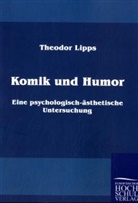 Theodor Lipps - Komik und Humor