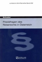 Christian Schuster - Praxisfragen des Reiserechts in Österreich