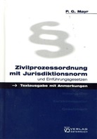 Peter G Mayr, Peter G. Mayr - Zivilprozessordnung mit Jurisdiktionsnorm und Einführungsgesetzen