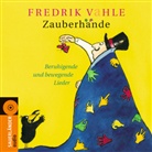 Fredrik Vahle - Zauberhände, 1 Audio-CD (Audio book)