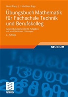 Heinz Rapp, J. M. Rapp, J. Matthias Rapp, Jörg Matthias Rapp - Übungsbuch Mathematik für Fachschule Technik und Berufskolleg