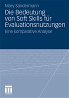 Mary Sandermann - Die Bedeutung von Soft Skills für Evaluationsnutzungen