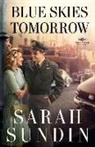 Sarah Sundin - Blue Skies Tomorrow