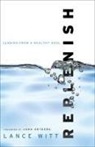 John Ortberg, Lance Witt - Replenish