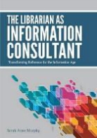 Murphy, Sarah Anne Murphy - The Librarian As Information Consultant