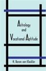 H. von Klockler, Herbert Baron von Klockler, H. Von Klockler, Herbert Baron Von Klockler - Astrology and Vocational Aptitude