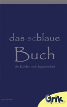 Christia Mehler, Christian Mehler - das schlaue, blaue Buch der Kinder- und Jugendarbeit