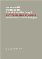 András Máté, Mikló Rédei, Miklós Rédei, Friedrich Stadler - Der Wiener Kreis in Ungarn. The Vienna Circle in Hungary