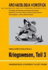 Hans-Günte Buchholz, Hans-Günter Buchholz, Friedrich Matz, Hans-Günte Buchholz, Hans-Günter Buchholz - Archaeologia Homerica - Kriegswesen, Teil 3