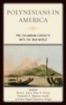Terry Jones, Terry/ Storey Jones, Terry L Jones, Terry L. Jones, Elizabeth A Matisoo-Smith, Elizabeth A. Matisoo-Smith... - Polynesians in America