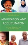 Salman Akhtar - Immigration and Acculturation