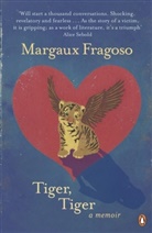 Margaux Fragoso - Tiger, Tiger: A Memoir