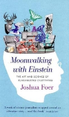 Joshua Foer - Moonwalking with Einstein