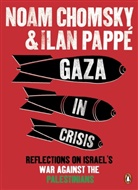 Noam Chomsky, Ilan Pappe, Ilan Pappé, Frank Barat - Gaza in Crisis
