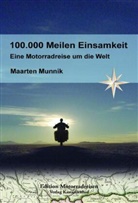 Maarten Munnik, Manfred Hoffmann - 100.000 Meilen Einsamkeit